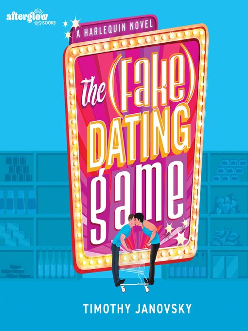 Title details for The (Fake) Dating Game by Timothy Janovsky - Wait list